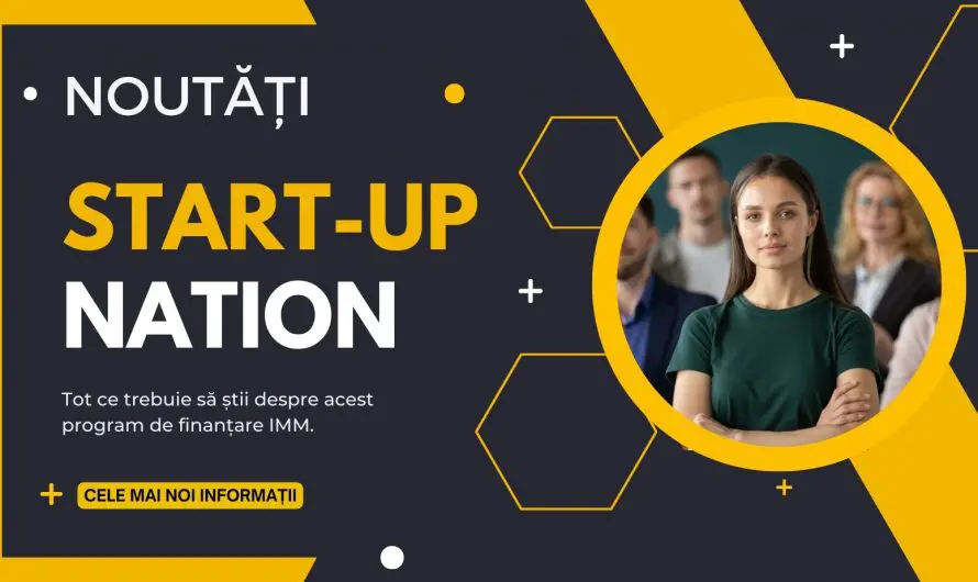 Start-Up Nation 2024. Cand Incepe si posibile Conditii noi