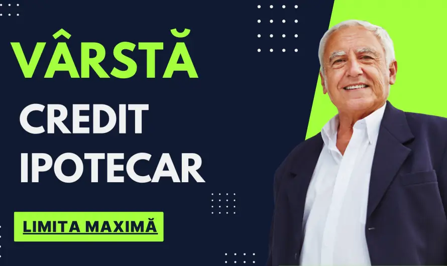 Varsta Maxima Credit Ipotecar: BRD, ING, BT sau BCR? Limita